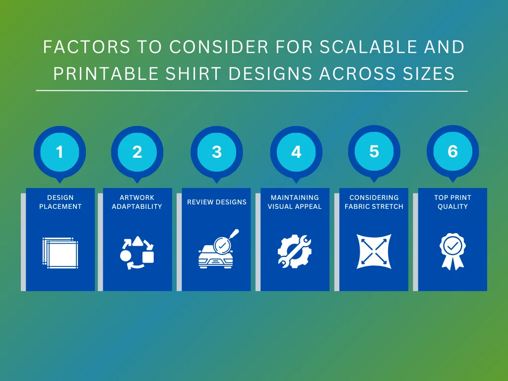 factors to consider for scalable shirt designs